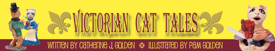 Victorian Cat Tales | Written by Catherine J. Golden | Illustrated by Pam Golden